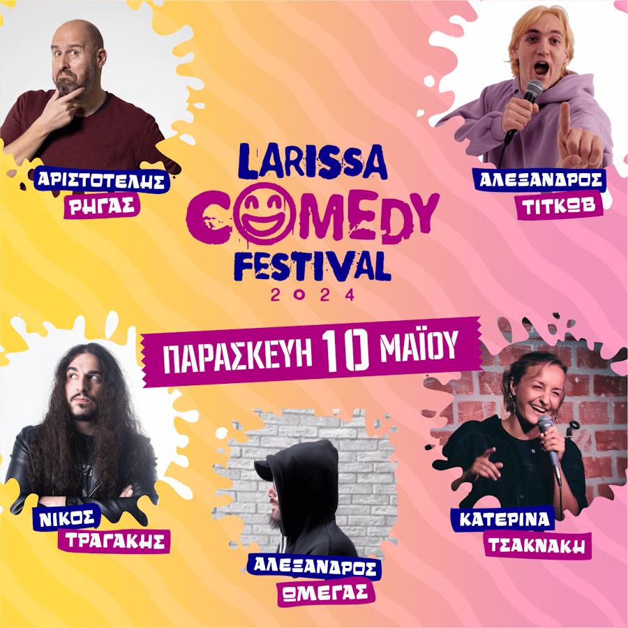 240426 larissa comedy festival 1